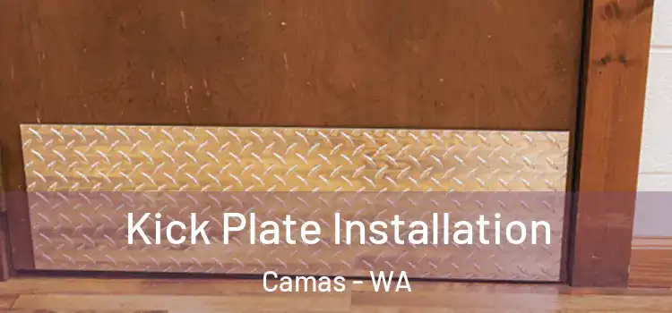 Kick Plate Installation Camas - WA