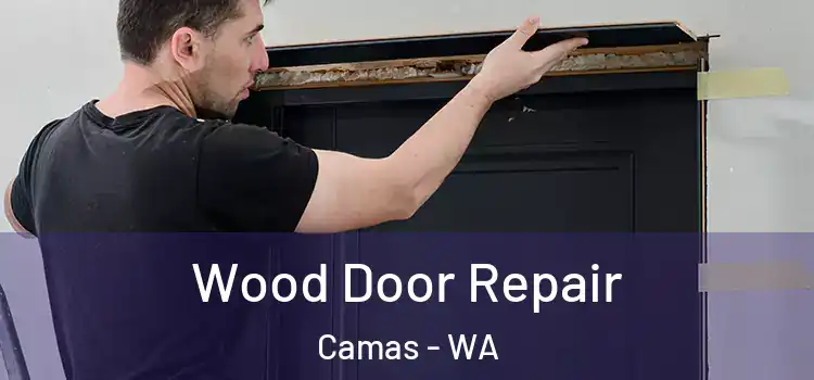 Wood Door Repair Camas - WA
